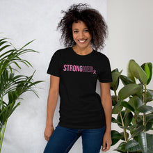 Load image into Gallery viewer, StrongHer Unisex t-shirt (Pink) - 3 colors available